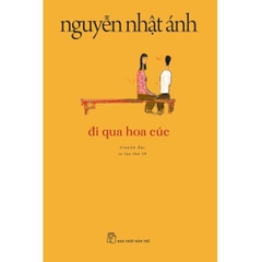 Sách Đi Qua Hoa Cúc (Tái Bản 2022) - NXB Trẻ - Bản Quyền