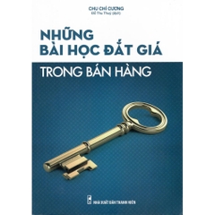 Những Bài Học Đắt Giá Trong Bán Hàng