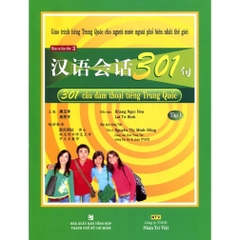 301 Câu Đàm Thoại Tiếng Trung Quốc - Tập 1 (Kèm CD) - Tái Bản 2014