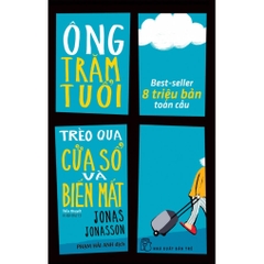 Ông Trăm Tuổi Trèo Qua Cửa Sổ Và Biến Mất