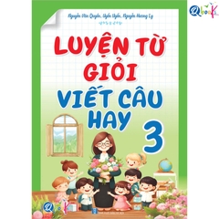 Luyện Từ Giỏi - Viết Câu Hay - Lớp 3