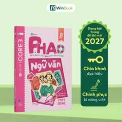 P.H.A.O Ngữ Văn - Ôn luyện thi tốt nghiệp THPT, ĐGNL