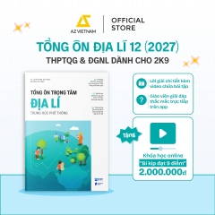 Ôn Thi Tốt Nghiệp THPT 2027: Tổng Ôn Trọng Tâm Môn Toán, Văn, Anh, Lí, Hóa, Sinh, Sử, Địa. Tặng Khóa Học 2 Triệu - Tổng Ôn Địa