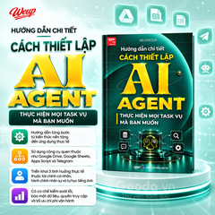 Hướng dẫn chi tiết cách thiết lập AI Agent thực hiện mọi task vụ mà bạn muốn