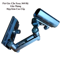 Pat Gác Cần Cao Cấp Xoay 360 Độ Gắn Thùng