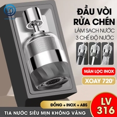 Đầu vòi lọc nước xoay 360 độ cho bồn rửa chén LV316 , lõi lọc bằng INOX 316 có lưới thép siêu mịn 2500 mắt lưới