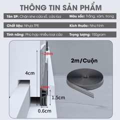Chặn khe cửa sổ, cửa lùa, cửa sổ đường ray hoặc cửa đóng mở có sẵn keo dán giúp ngăn gió bụi, côn trùng và cách âm