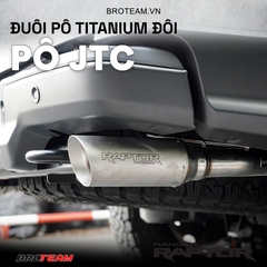 Pô JTC Titanium Đuôi Pô Đôi Cho Ford Raptor Next Gen