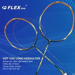 Vợt Cầu Lông Flex Assaulter