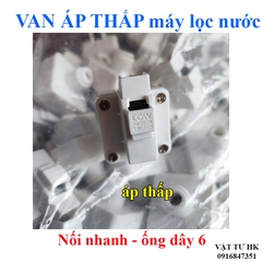 Van áp thấp dùng cho máy lọc nước RO gia đình
