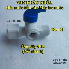 Van khẩu khóa nhựa nối ống dây 10 mm dùng cho máy lọc nước RO gia đình