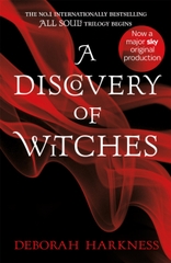 A Discovery of Witches : Now a major TV series (All Souls #1)