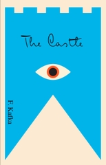 The Castle : A New Translation Based on the Restored Text