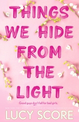 Things We Hide From The Light : the Sunday Times bestseller and sequel to TikTok sensation Things We Never Got Over (Knockemout #2)