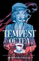 A Tempest of Tea : The must-read YA fantasy of 2024, from the author of TikTok sensation We Hunt the Flame