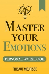 [Combo] Master Your Emotions + Workbook: A Practical Guide to Overcome Negativity and Better Manage Your Feelings