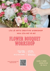 19/4/2025 - 14h-17h Workshop flower arranging Líu Lô x Hoa Mơ Bơ