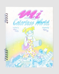 ZINE Mi and The Colorless World We Do Good