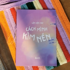 Zine Như Cách Mình Kìm Nén Lộn Xộn