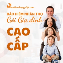 BHNT GIA ĐÌNH - GÓI CAO CẤP