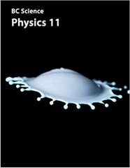 G11 - BC SCIENCE PHYSICS 11 (SUBJECT: PHYSICS)