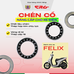 Chén cổ bi tròn tăng bi chống lỏng cổ CRG cho xe máy điện Felix