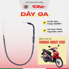Dây ga Wave S110 thép thay thế CRG bền bỉ như zin
