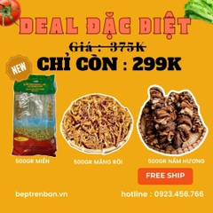 DEAL ĐẶC BIỆT - COMBO MĂNG MIẾN NẤM HƯƠNG GIẢM GIÁ