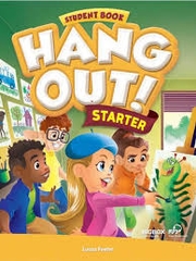 Bộ sách HANG OUT STARTER - Giáo trình tiếng Anh giao tiếp cho trẻ em mới bắt đầu