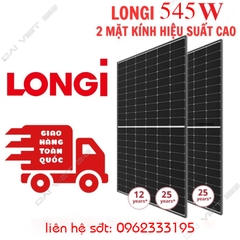 Tấm Pin mặt trời Longi 545w LOẠI A 2 mặt kính HIỆU SUẤT CAO 2025