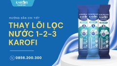 Cách Thay Lõi Lọc Nước Số 1 2 3 Karofi Tại Nhà
