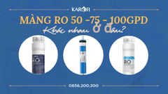 Màng RO 50, 75, 100 GPD Khác Nhau Thế Nào? Nên Chọn Loại Nào?