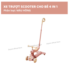 XE TRƯỢT SCOOTER ZOYZOII 4 IN 1 XE ĐẨY CHO BÉ 1 2 3 4 5 TUỔI MÃ S4