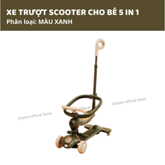 XE SCOOTER CHO BÉ CÓ TAY ĐẨY NGỒI ZOYZOII 5 IN 1 , XE TRƯỢT CHO BÉ 1 2 3 4 5 TUỔI MÃ S5
