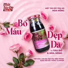 Mật Táo Đỏ Hoa Hồng Tâm An - Trẻ Hóa & Sáng Mịn Làn Da