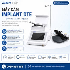 Máy cắm Implant DTE [ IMPLANT-X ]