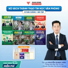 Bộ 8 Word - Excel - PowerPoint - Google Sheets - 150 TT - 68 Biểu mẫu - Power Query và Ứng dụng AI