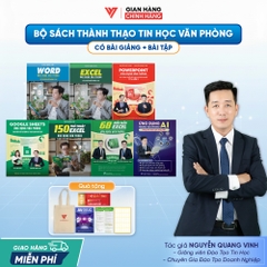 Bộ 7 sách Word - Excel - PowerPoint - Google Sheets - 150TT Excel - 68 biểu mẫu Excel và Ứng dụng AI Trong Văn Phòng