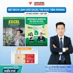 Bộ 2 Sách Tin Học Excel Từ Cơ Bản Đến Nâng Cao Và Google Sheets Ứng Dụng Văn Phòng