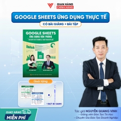 Sách Google Sheets Ứng Dụng Văn Phòng - Tạo Báo Cáo Tự Động Và Trực Quan Dữ Liệu - D05