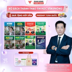 Bộ 8 Word - Excel - PowerPoint - Google Sheets - 150 TT - 68 Biểu mẫu - Power Query và Ứng dụng AI