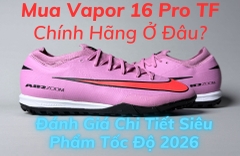 Mua Vapor 16 Pro TF chính hãng ở đâu? Đánh giá chi tiết siêu phẩm tốc độ 2026