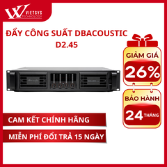 Đẩy Công Suất 2 Kênh Dbacoustic D2.45 | Giá rẻ nhất, Bảo hành 12 tháng | Vietsys Technology