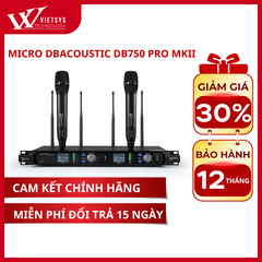 Micro Karaoke Không Dây Dbacoustic DB750PRO MKII | Giá rẻ nhất, Bảo hành 12 tháng | Vietsys Technology