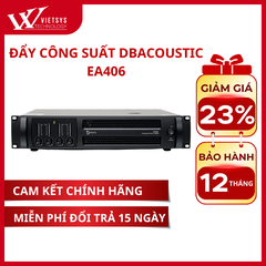 Đẩy Công Suất 4 Kênh Dbacoustic EA406 | Giá rẻ nhất, Bảo hành 12 tháng | Vietsys Technology