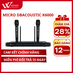 Micro Karaoke Không Dây Dbacoustic K6000 | Giá rẻ nhất, Bảo hành 12 tháng | Vietsys Technology