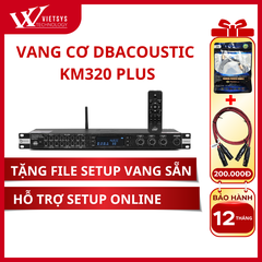 Vang cơ Dbacoustic KM320PLUS | Giá rẻ nhất, Bảo hành 12 tháng | Vietsys Technology