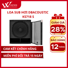 Loa Sub Hơi Dbacoustic KS718S | Giá rẻ nhất, Bảo hành 12 tháng | Vietsys Technology