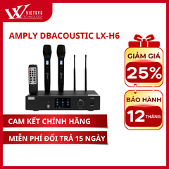 Amply Karaoke Dbacoustic  LX-H6 | Giá rẻ nhất, Bảo hành 12 tháng | Vietsys Technology