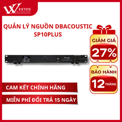 Quản Lý Nguồn Dbacoustic SP10 PLUS | Giá rẻ nhất, Bảo hành 12 tháng | Vietsys Technology